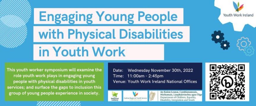 Poster with words Engaging Young People with Physical Disabilities in Youth Work and information on event date, time and venue.