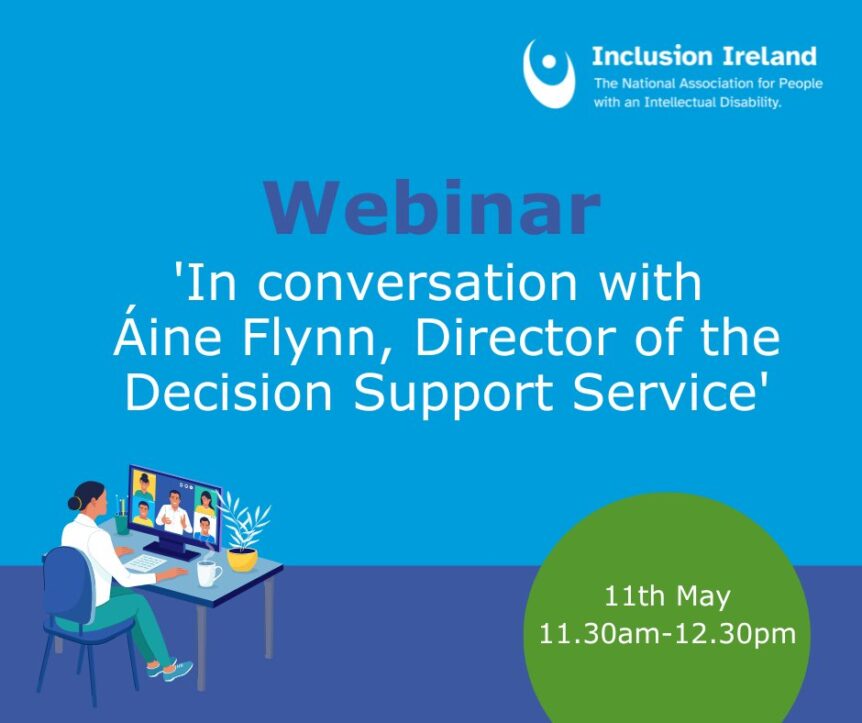 Blue background with animated image of woman sitting at computer at desk, and words Webinar: 'In conversation with áine Flynn, Director of the Decision Support Service. Round green sticker with white words 11th May 11.30-12pm.